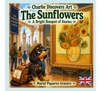 Charlie and The Sunflowers by Van Gogh: Collection: Charlie discovers art