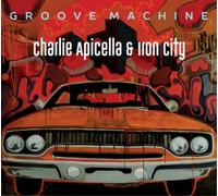 Apicella, Charlie & Iron City - Groove Machine