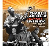 Charlie Apicella & Iron City Live in NYC (CD) Album