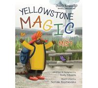Charlie Armadillo - National Parks Explorer - Yellowstone Magic in the Mist