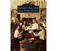 Charlie B. Dahan Linda Gennett Irmsch Gennett Records and Starr Pia (Tascabile)