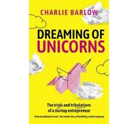 Charlie Barlow Dreaming of Unicorns (Copertina rigida)