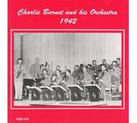Charlie Barnet And His Orchestra 1942 Album