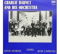 Charlie Barnet - Charlie Barnet & His Orchestra