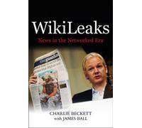Charlie Beckett WikiLeaks (Tascabile)
