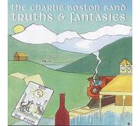 Charlie Boston Band - Truths and Fantasies.
