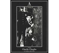 Charlie Chaplin. Il cinema come arte. Ediz. illustrata
