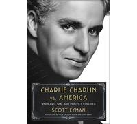 Scott Eyman Charlie Chaplin vs. America (Copertina rigida)
