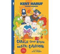 Charlie Ciuffo Rosso e i mostri capoccioni