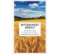 Charlie Clutterbuck Bittersweet Brexit (Copertina rigida)