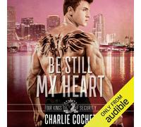 Charlie Cochet Charlie Cochet Be Still My Heart (Copertina rigida)