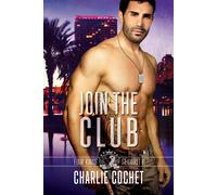 Charlie Cochet Join the Club (Copertina rigida) Four Kings Security