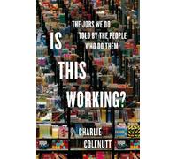 Charlie Colenutt Is This Working? (Copertina rigida)