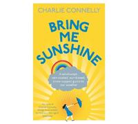Charlie Connelly Bring Me Sunshine (Tascabile)