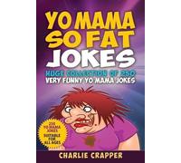 Charlie Crapper Yo Mama So Fat (Tascabile) Yo Mama