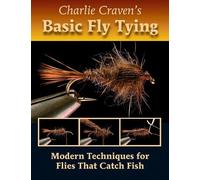 Charlie Craven Charlie Craven's Basic Fly Tying (Copertina rigida)