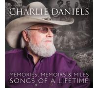 Charlie Daniels - Memories Memoirs & Miles: Songs Of A Lifetime