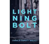 Charlie Demott Wildey Lightning Bolt (Tascabile)