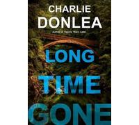 Charlie Donlea Long Time Gone (Tascabile)