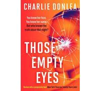 Charlie Donlea Those Empty Eyes (Tascabile)
