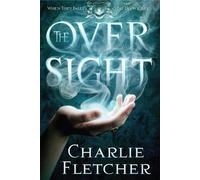 Charlie Fletcher The Oversight (Tascabile) Oversight Trilogy