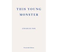 Charlie Fox This Young Monster (Tascabile)