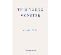 Charlie Fox This Young Monster (Tascabile)