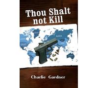 Charlie Gardner Thou Shalt not Kill (Tascabile)