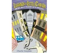 Charlie Gargiulo Legends of Little Canada (Tascabile)