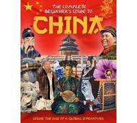 Charlie Ginger The Complete Beginner's Guide to China (Copertina rigida)