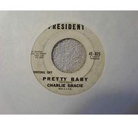 CHARLIE GRACIE - pretty baby / night & day, u.s.a.
