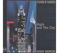 Charlie Haden and Kenny Barron Night and the City (CD) Album