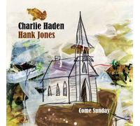 Charlie Haden & Hank Jones - Come Sunday +1 [UHQCD]