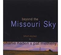 Charlie Haden & Pat Meth - Beyond the Missouri Sky by Charlie Haden & Pat Meth (1992-11-28)