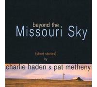 Haden/Metheny - Beyond The Missouri Sky