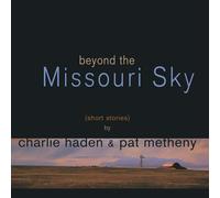 Charlie Haden & Pat Metheny Beyond the Missouri Sky (Vinyl LP) 12" Album