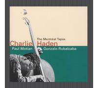 Charlie Haden, Paul Motian, Gonzalo Rubalcaba - The Montreal Tapes