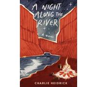 Charlie Heidrick A Night Along the River (Tascabile)