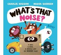 Charlie Higson What's That Noise? (Copertina rigida)