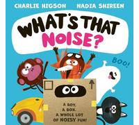 Charlie Higson What's That Noise? (Copertina rigida)