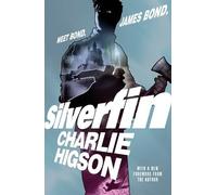 Charlie Higson Young Bond: SilverFin (Tascabile)