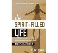 Charlie Holt The Spirit-Filled Life Study Guide (Tascabile)