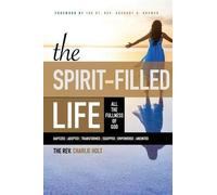 Charlie Holt The Spirit-Filled Life (Tascabile) Christian Life Trilogy