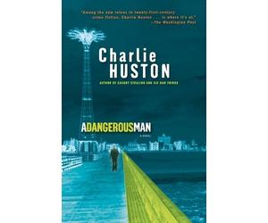 Charlie Huston A Dangerous Man (Tascabile) Henry Thompson