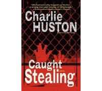 Charlie Huston Caught Stealing (Tascabile) Henry Thompson
