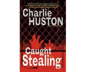 Charlie Huston Caught Stealing (Tascabile) Henry Thompson