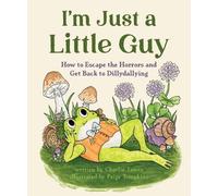 Charlie James Paige Tompkins I'm Just a Little Guy (Copertina rigida)