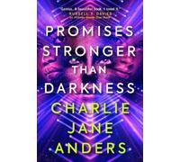Charlie Jane Anders Unstoppable - Promises Stronger Than Darkness (Tascabile)