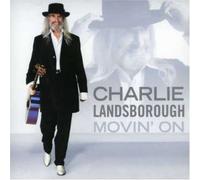 Charlie Landsborough - Movin' on