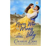 Charlie Lane Never Woo the Wrong Lady: 1 (A Gentleman's Guide to Cou (Tascabile)